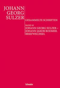 Vorderes Coverbild Johann Georg Sulzer – Johann Jakob Bodmer. Briefwechsel