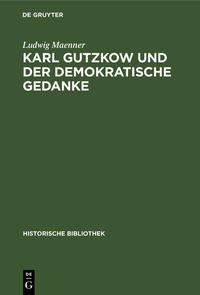 Vorderes Coverbild Karl Gutzkow und der demokratische Gedanke
