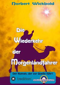 Vorderes Coverbild Die Wiederkehr der Morgenlandfahrer
