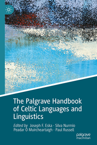Vorderes Coverbild The Palgrave Handbook of Celtic Languages and Linguistics