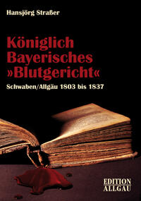 Vorderes Coverbild Königlich Bayerisches Blutgericht