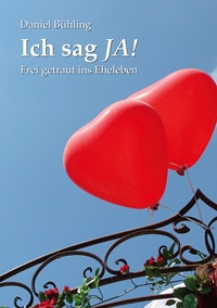 Vorderes Coverbild Ich sag JA!
