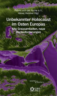 Vorderes Coverbild Unbekannter Holocaust im Osten Europas