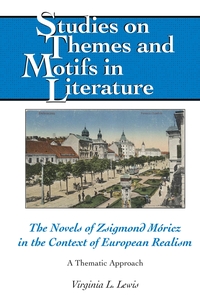 Vorderes Coverbild The Novels of Zsigmond Móricz in the Context of European Realism