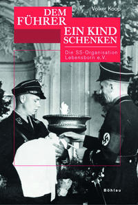 Vorderes Coverbild »Dem Führer ein Kind schenken«