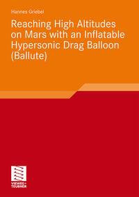 Vorderes Coverbild Reaching High Altitudes on Mars With an Inflatable Hypersonic Drag Balloon