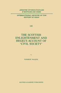 Vorderes Coverbild The Scottish Enlightenment and Hegel’s Account of ‘Civil Society’