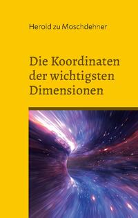 Vorderes Coverbild Die Koordinaten der wichtigsten Dimensionen
