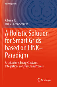 Vorderes Coverbild A Holistic Solution for Smart Grids based on LINK– Paradigm