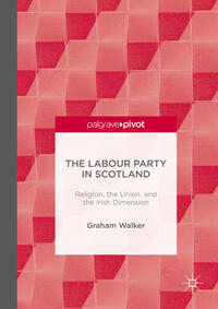 Vorderes Coverbild The Labour Party in Scotland