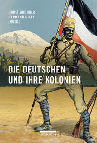 Vorderes Coverbild Die Deutschen und ihre Kolonien