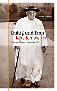 Vorderes Coverbild Ruhig und froh lebe ich weiter