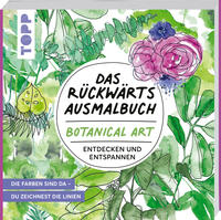 Vorderes Coverbild Das Rückwärts-Ausmalbuch Botanical Art