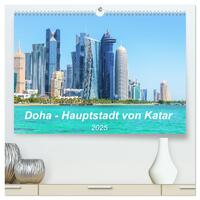 Vorderes Coverbild Doha - Hauptstadt von Katar (hochwertiger Premium Wandkalender 2025 DIN A2 quer), Kunstdruck in Hochglanz