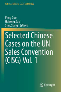 Vorderes Coverbild Selected Chinese Cases on the UN Sales Convention (CISG) Vol. 1