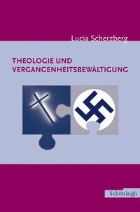 Vorderes Coverbild Theologie und Vergangenheitsbewältigung