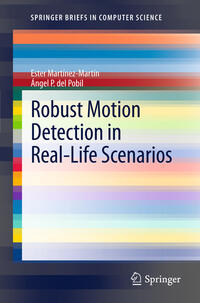 Vorderes Coverbild Robust Motion Detection in Real-Life Scenarios