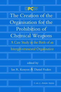 Vorderes Coverbild The Creation of the Organisation for the Prohibition of Chemical Weapons