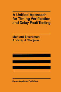 Vorderes Coverbild A Unified Approach for Timing Verification and Delay Fault Testing