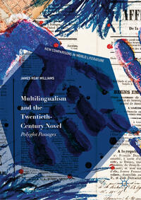 Vorderes Coverbild Multilingualism and the Twentieth-Century Novel
