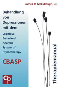 Vorderes Coverbild Behandlung von Depressionen mit dem Cognitive Behavioral Analysis System of Psychotherapy (CBASP)