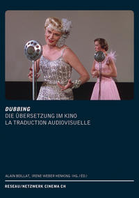 Vorderes Coverbild DUBBING. Die Übersetzung im Kino /La Traduction audiovisuelle