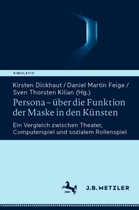 Vorderes Coverbild Persona – über die Funktion der Maske in den Künsten