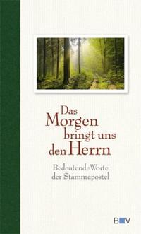 Vorderes Coverbild Das Morgen bringt uns den Herrn