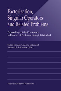 Vorderes Coverbild Factorization, Singular Operators and Related Problems