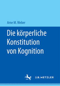 Vorderes Coverbild Die körperliche Konstitution von Kognition