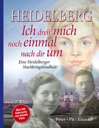 Vorderes Coverbild Heidelberg - Ich dreh mich noch einmal nach dir um