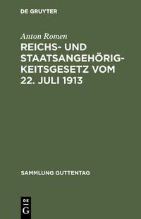 Vorderes Coverbild Reichs- und Staatsangehörigkeitsgesetz vom 22. Juli 1913