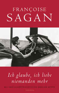 Vorderes Coverbild Ich glaube, ich liebe niemanden mehr (von Francoise Sagan)