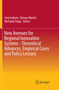 Vorderes Coverbild New Avenues for Regional Innovation Systems - Theoretical Advances, Empirical Cases and Policy Lessons