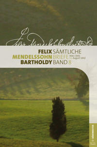 Vorderes Coverbild Felix Mendelssohn Bartholdy - Sämtliche Briefe in 12 Bänden