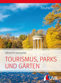 Vorderes Coverbild Tourism NOW: Tourismus, Parks und Gärten