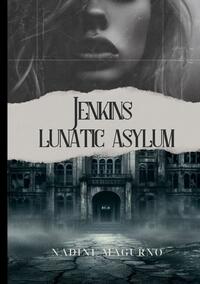 Vorderes Coverbild Jenkins Lunatic Asylum
