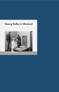 Vorderes Coverbild Georg Kolbe in Westend