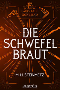 Vorderes Coverbild Fairytale gone Bad 4: Die Schwefelbraut