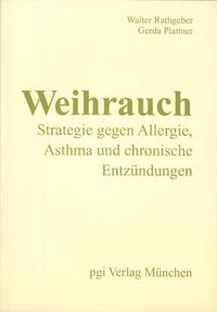 Vorderes Coverbild Weihrauch - Strategie gegen Allergie, Asthma und chronische Entzündungen