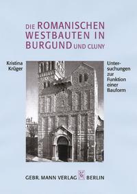 Vorderes Coverbild Die romanischen Westbauten in Burgund und Cluny