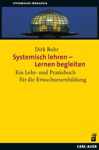 Vorderes Coverbild Systemisch lehren – Lernen begleiten