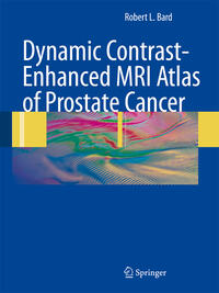 Vorderes Coverbild Dynamic Contrast-Enhanced MRI Atlas of Prostate Cancer