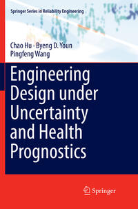 Vorderes Coverbild Engineering Design under Uncertainty and Health Prognostics