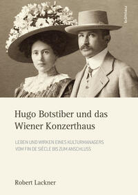 Vorderes Coverbild Hugo Botstiber und das Wiener Konzerthaus