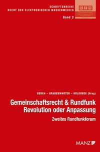 Vorderes Coverbild Gemeinschaftsrecht und Rundfunk- Revolution oder Anpassung