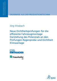 Vorderes Coverbild Neue Dichtheitsprüfungen für die effiziente Fahrzeugmontage Darstellung des Potenzials an den Prüfungen Regenprobe und Dichtheit Klimaanlage