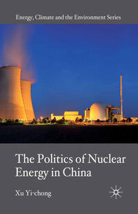Vorderes Coverbild The Politics of Nuclear Energy in China