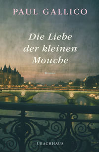 Vorderes Coverbild Die Liebe der kleinen Mouche
