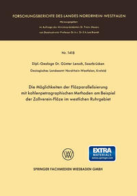 Vorderes Coverbild Die Möglichkeiten der Flözparallelisierung mit kohlenpetrographischen Methoden am Beispiel der Zollverein-Flöze im westlichen Ruhrgebiet